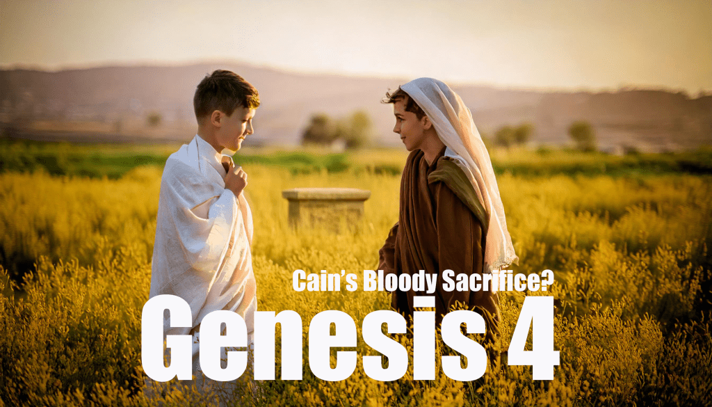 Cain’s Bloody Sacrifice?